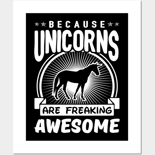 Unicorns Are Freaking Awesome Wall Art by solsateez